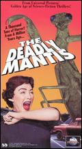 The Deadly Mantis