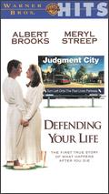Defending Your Life