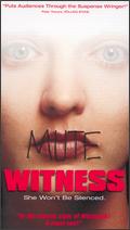 Mute Witness