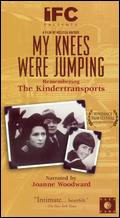 My Knees Were Jumping: Remembering the Kindertransport