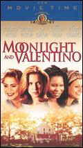 Moonlight and Valentino