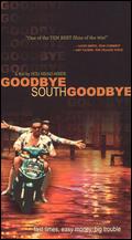 Goodbye South, Goodbye