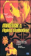 Master of the Flying Guillotine