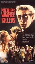 The Fearless Vampire Killers, or Pardon Me but Your Teeth Are in My Neck