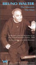 Bruno Walter: The Maestro, The Man