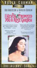I Never Promised You a Rose Garden
