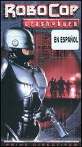 Robocop: Prime Directives - Crash and Burn