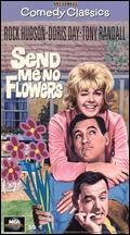 Send Me No Flowers