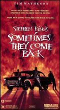 Sometimes They Come Back