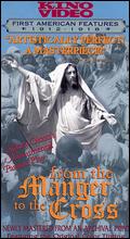 From the Manger to the Cross